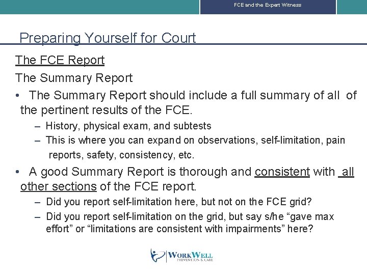 FCE and the Expert Witness Preparing Yourself for Court The FCE Report The Summary