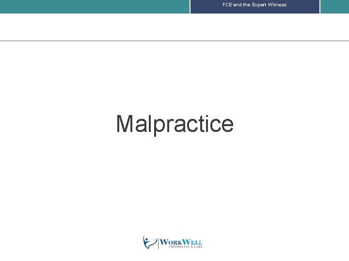 FCE and the Expert Witness Malpractice 