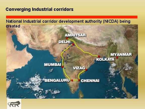 Converging Industrial corridors National Industrial corridor development authority (NICDA) being created 
