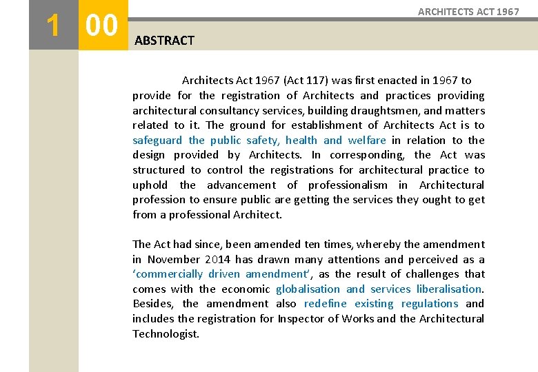 1 00 ARCHITECTS ACT 1967 ABSTRACT Architects Act 1967 (Act 117) was first enacted