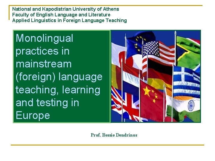 National and Kapodistrian University of Athens Faculty of English Language and Literature Applied Linguistics