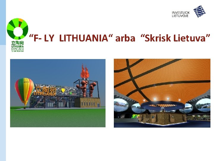 “F- LY LITHUANIA“ arba “Skrisk Lietuva” 