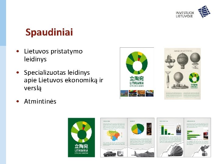 Spaudiniai • Lietuvos pristatymo leidinys • Specializuotas leidinys apie Lietuvos ekonomiką ir verslą •