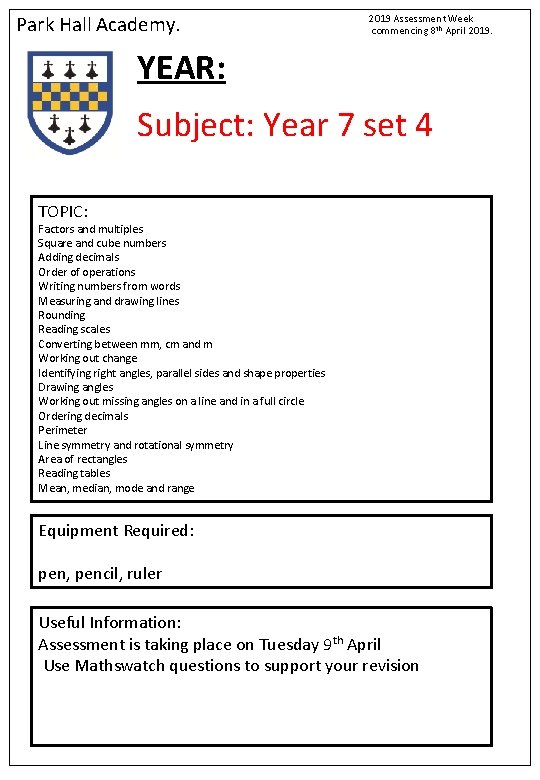 Park Hall Academy. 2019 Assessment Week commencing 8 th April 2019. YEAR: Subject: Year