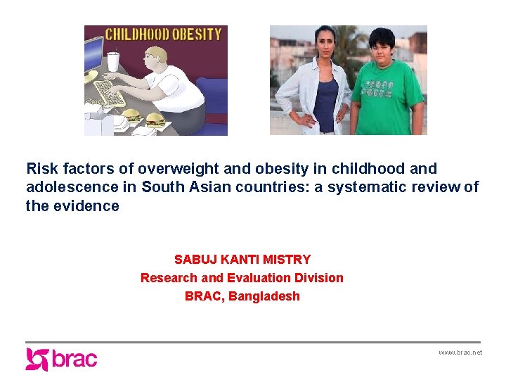 Risk factors of overweight and obesity in childhood and adolescence in South Asian countries: