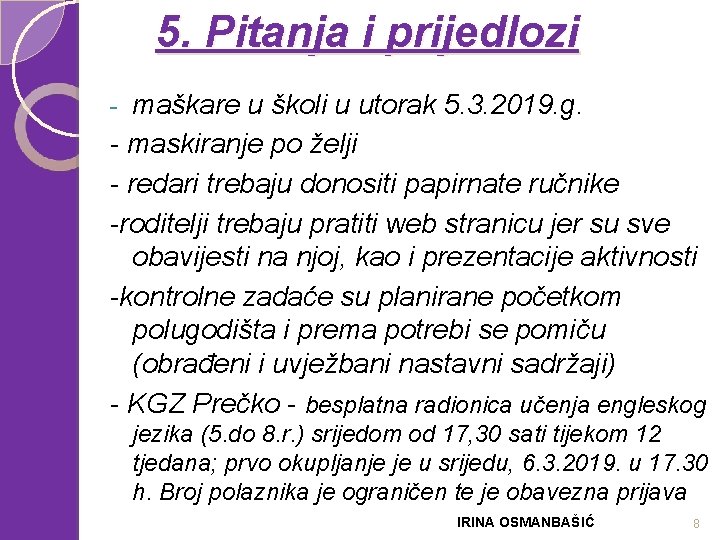 5. Pitanja i prijedlozi maškare u školi u utorak 5. 3. 2019. g. -