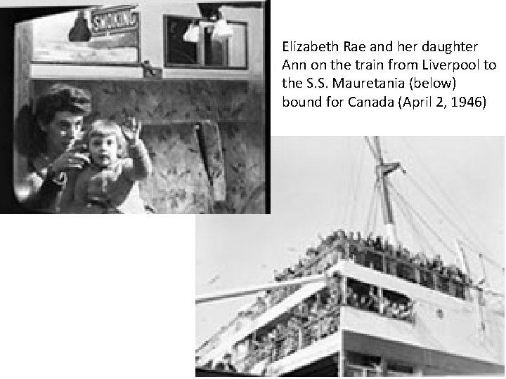 Elizabeth Rae and her daughter Ann on the train from Liverpool to the S.