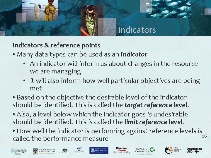 Indicators & reference points • Many data types can be used as an Indicator