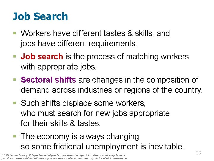 Job Search § Workers have different tastes & skills, and jobs have different requirements.