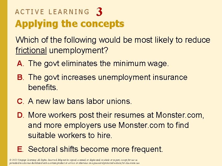 ACTIVE LEARNING 3 Applying the concepts Which of the following would be most likely