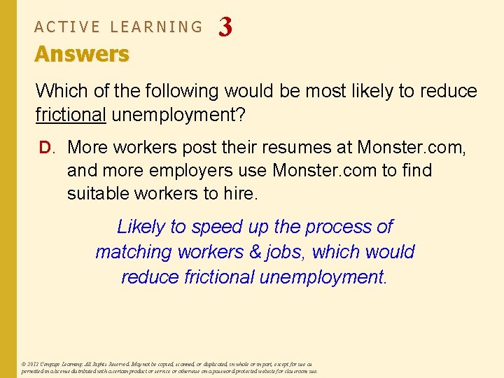 ACTIVE LEARNING Answers 3 Which of the following would be most likely to reduce