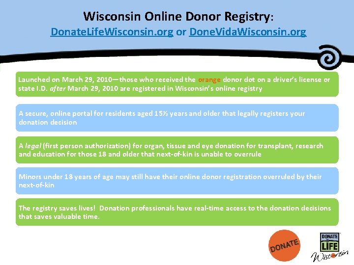 Master Title Wisconsin Online Donor Registry: Donate. Life. Wisconsin. org or Done. Vida. Wisconsin.