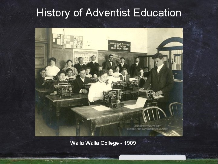 History of Adventist Education Walla College - 1909 