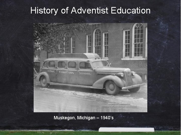 History of Adventist Education Muskegon, Michigan – 1940’s 