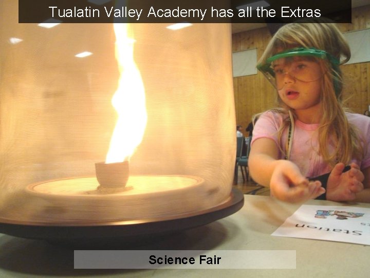 Tualatin Valley Academy has all the Extras Science Fair 