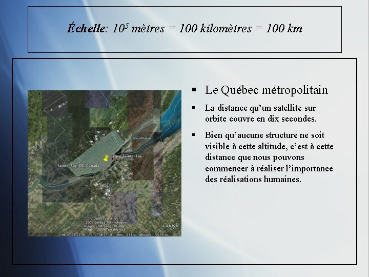 Échelle: 105 mètres = 100 kilomètres = 100 km § Le Québec métropolitain §
