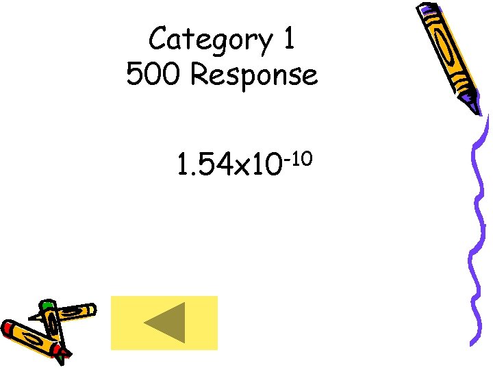 Category 1 500 Response 1. 54 x 10 -10 