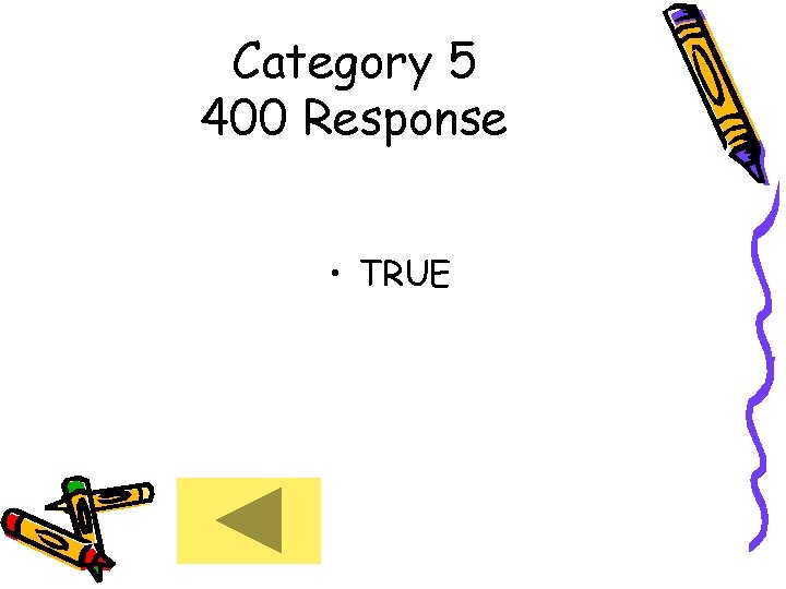 Category 5 400 Response • TRUE 
