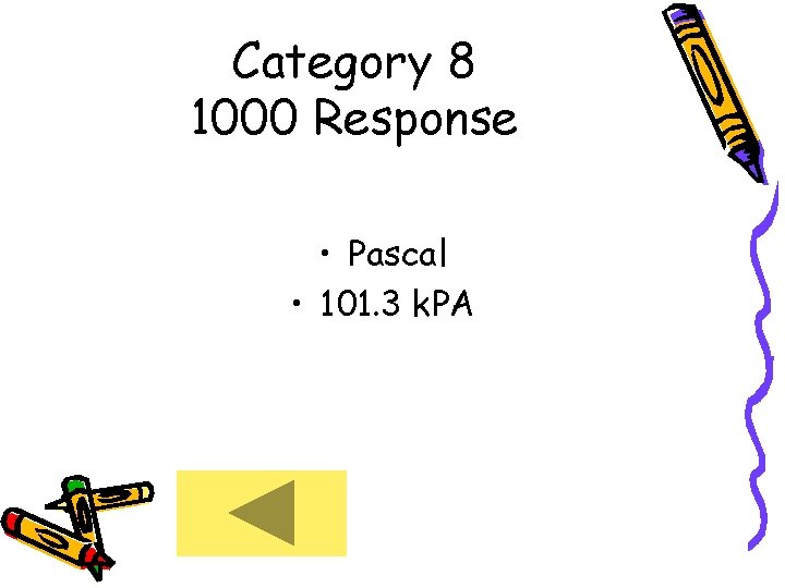 Category 8 1000 Response • Pascal • 101. 3 k. PA 