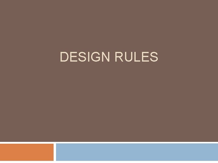 DESIGN RULES 