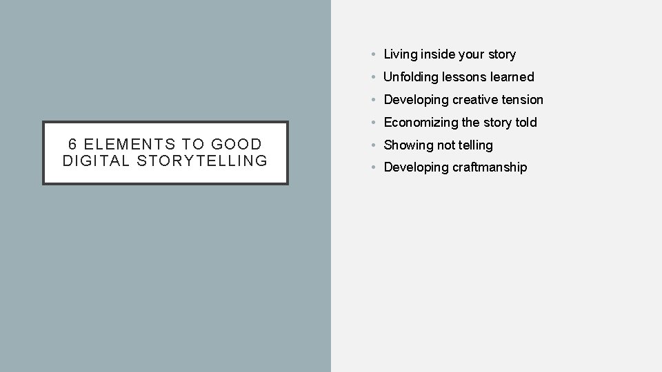  • Living inside your story • Unfolding lessons learned • Developing creative tension