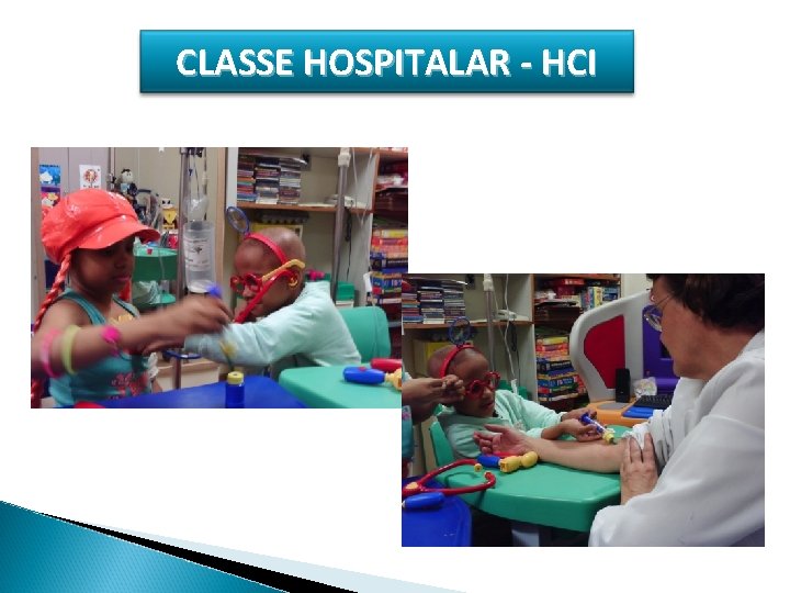 CLASSE HOSPITALAR - HCI 