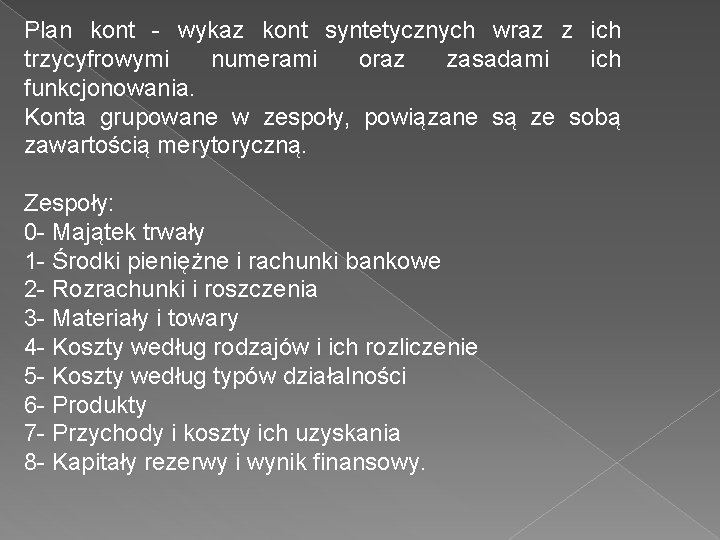 Plan kont - wykaz kont syntetycznych wraz z ich trzycyfrowymi numerami oraz zasadami ich