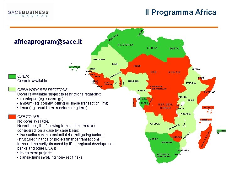 TU NI SI A Il Programma Africa O CC O AR africaprogram@sace. it M