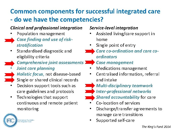 Common components for successful integrated care - do we have the competencies? Clinical and