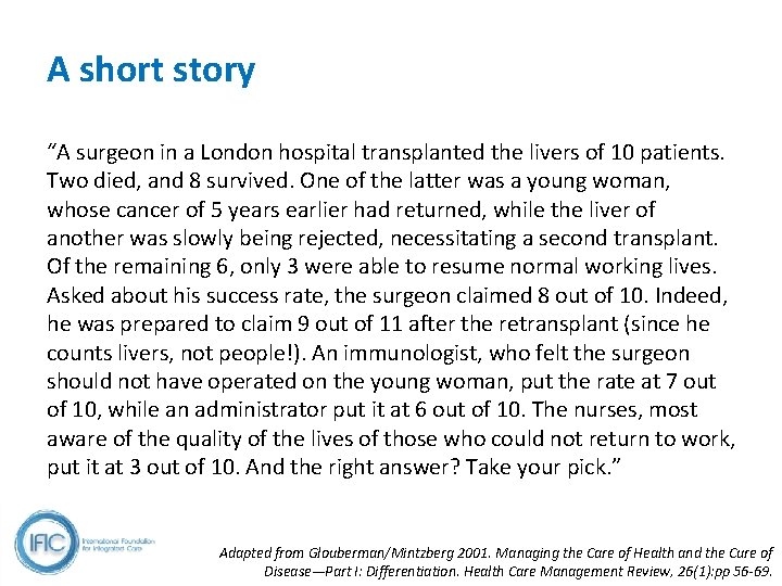 A short story “A surgeon in a London hospital transplanted the livers of 10