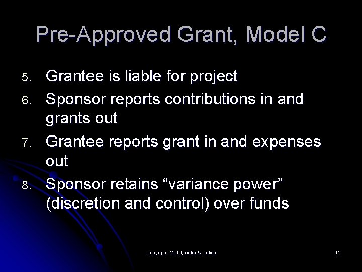 Pre-Approved Grant, Model C 5. 6. 7. 8. Grantee is liable for project Sponsor Pre-Approved Grant, Model C 5. 6. 7. 8. Grantee is liable for project Sponsor