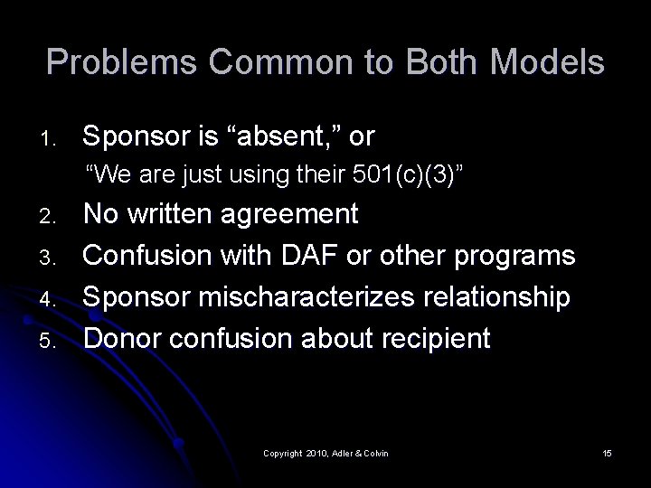 Problems Common to Both Models 1. Sponsor is “absent, ” or “We are just Problems Common to Both Models 1. Sponsor is “absent, ” or “We are just