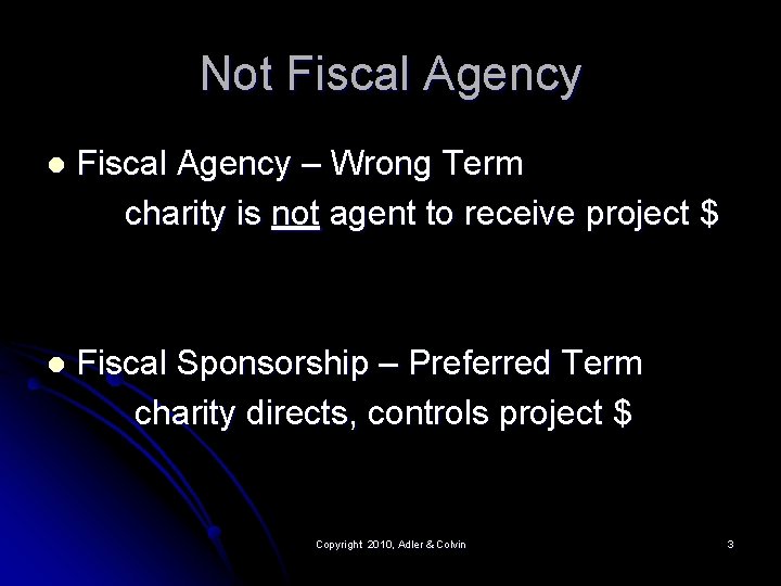 Not Fiscal Agency l Fiscal Agency – Wrong Term charity is not agent to Not Fiscal Agency l Fiscal Agency – Wrong Term charity is not agent to