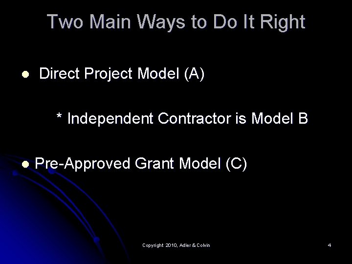 Two Main Ways to Do It Right l Direct Project Model (A) * Independent Two Main Ways to Do It Right l Direct Project Model (A) * Independent