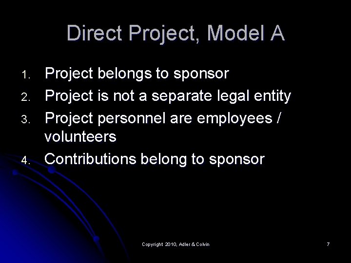 Direct Project, Model A 1. 2. 3. 4. Project belongs to sponsor Project is Direct Project, Model A 1. 2. 3. 4. Project belongs to sponsor Project is