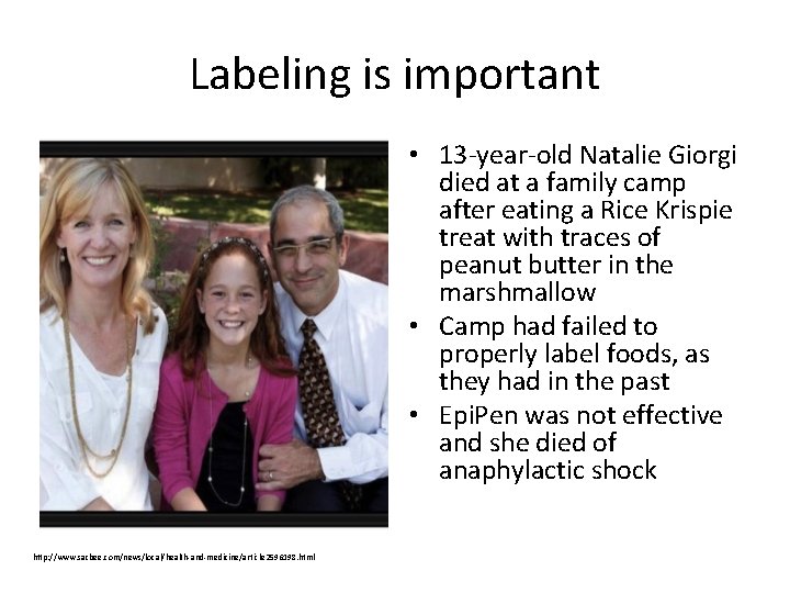 Labeling is important • 13 -year-old Natalie Giorgi died at a family camp after