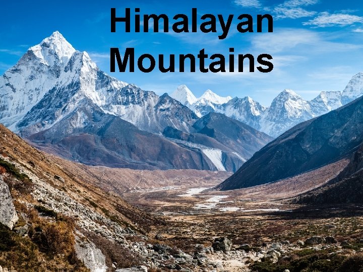 Himalayan Mountains 
