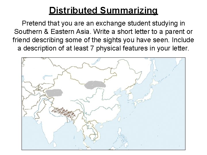 Distributed Summarizing Pretend that you are an exchange student studying in Southern & Eastern