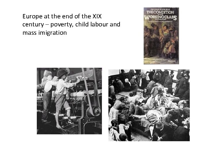 Europe at the end of the XIX century – poverty, child labour and mass