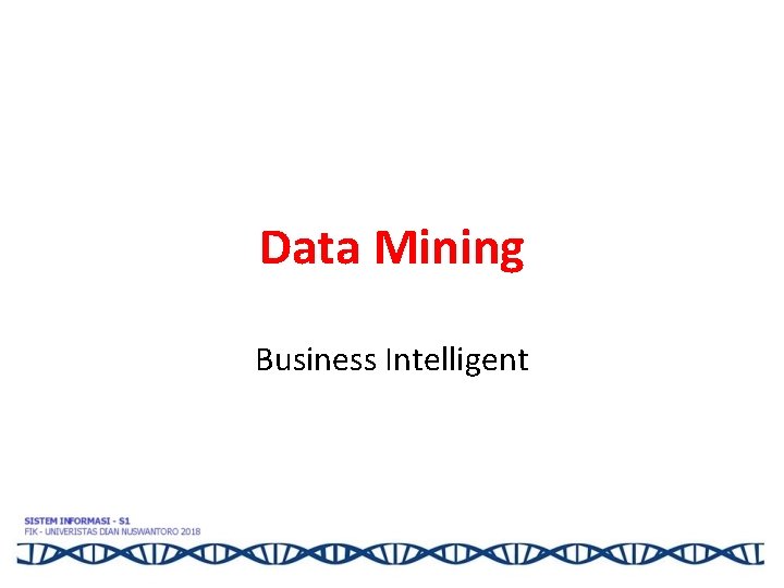 Data Mining Business Intelligent 