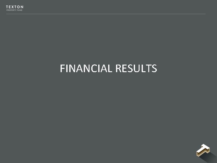 FINANCIAL RESULTS FINANCIAL RESULTS