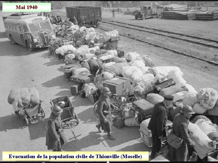 Mai 1940 Evacuation de la population civile de Thionville (Moselle) 