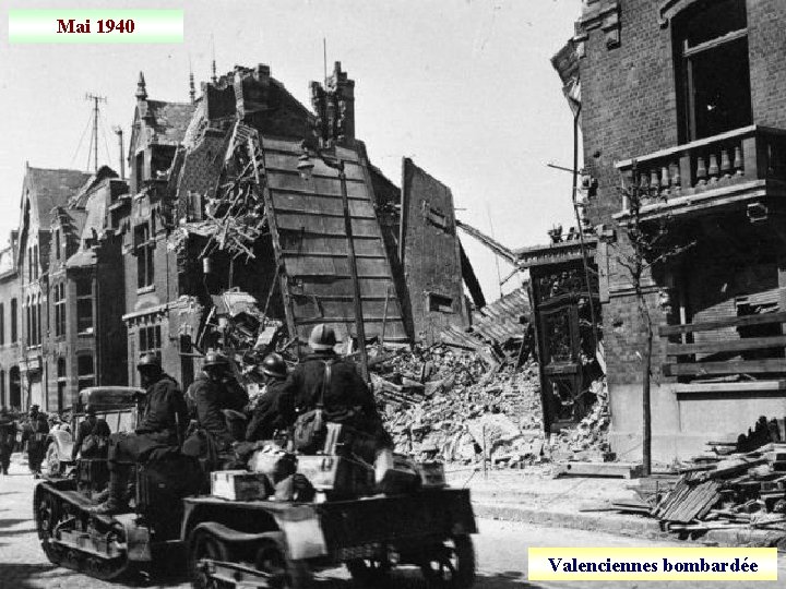 Mai 1940 Valenciennes bombardée 