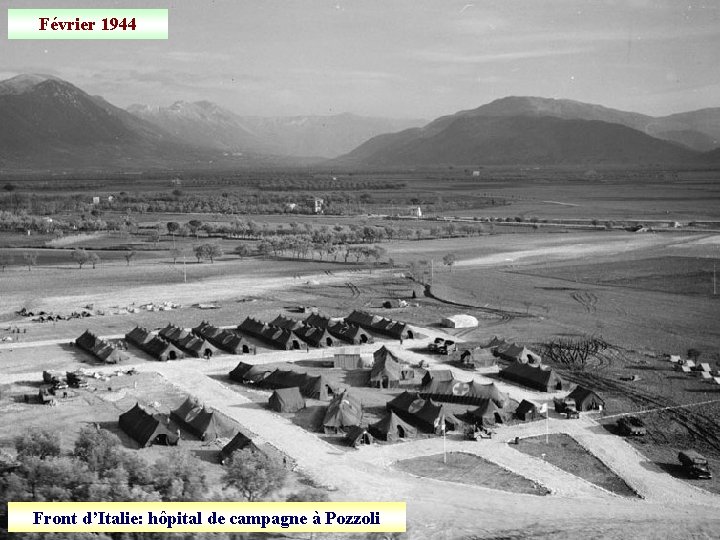 Février 1944 Front d’Italie: hôpital de campagne à Pozzoli 