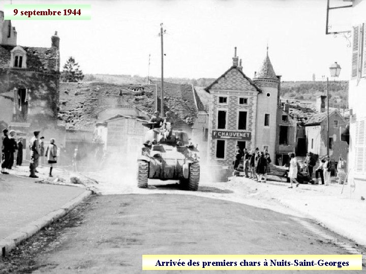 9 septembre 1944 Arrivée des premiers chars à Nuits-Saint-Georges 