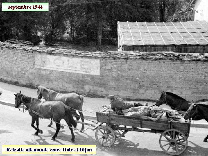 septembre 1944 Retraite allemande entre Dole et Dijon 