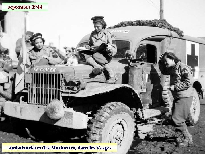 septembre 1944 Ambulancières (les Marinettes) dans les Vosges 