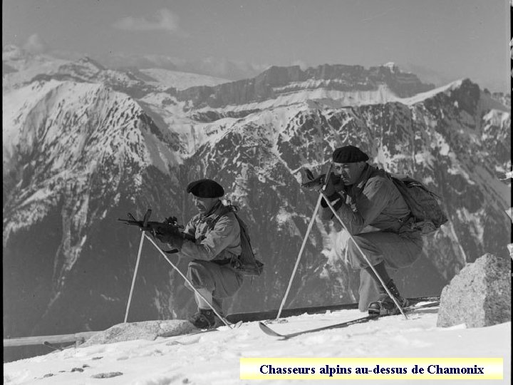 Chasseurs alpins au-dessus de Chamonix 
