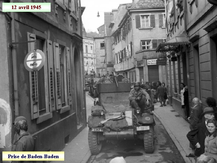 12 avril 1945 Prise de Baden-Baden 