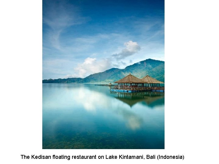 The Kedisan floating restaurant on Lake Kintamani, Bali (Indonesia) 